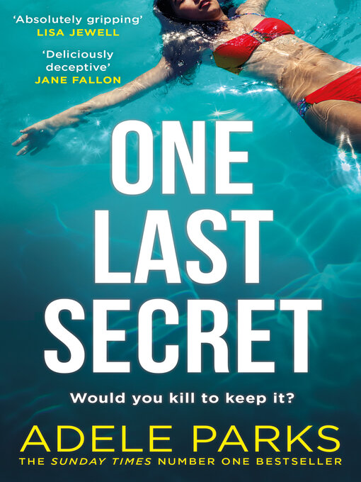Title details for One Last Secret by Adele Parks - Available